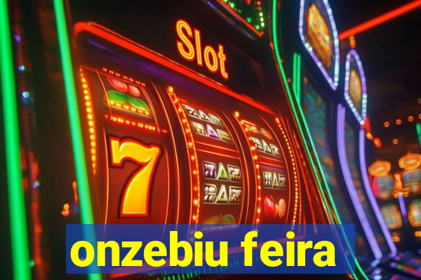 onzebiu feira